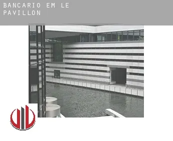 Bancário em  Le Pavillon