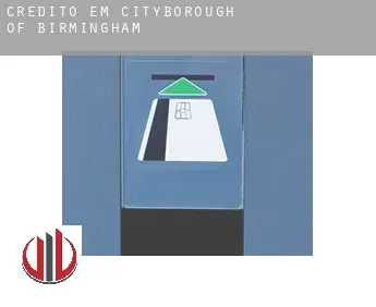 Crédito em  Birmingham (City and Borough)