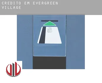 Crédito em  Evergreen Village