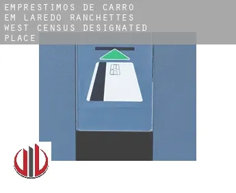 Empréstimos de carro em  Laredo Ranchettes - West