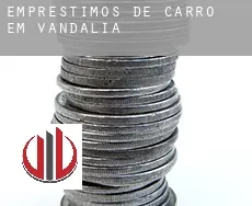 Empréstimos de carro em Vandalia