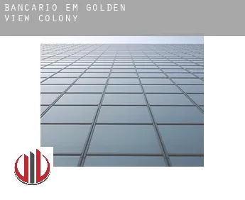 Bancário em  Golden View Colony