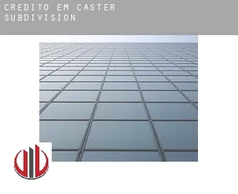 Crédito em  Caster Subdivision