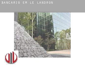Bancário em  Le Landron