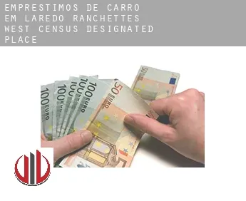 Empréstimos de carro em  Laredo Ranchettes - West