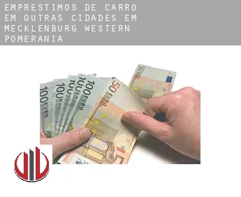 Empréstimos de carro em  Outras cidades em Mecklenburg-Western Pomerania