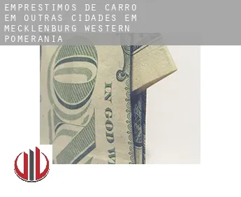 Empréstimos de carro em  Outras cidades em Mecklenburg-Western Pomerania