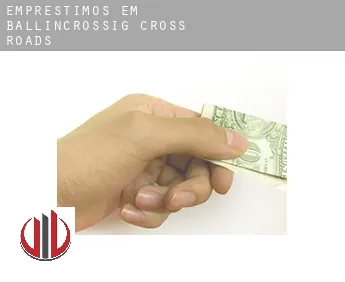 Empréstimos em  Ballincrossig Cross Roads