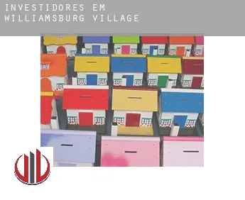 Investidores em  Williamsburg Village