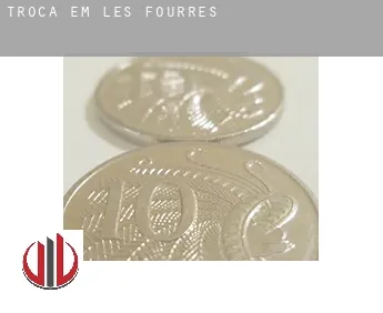 Troca em  Les Fourrés