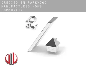 Crédito em  Parkwood Manufactured Home Community