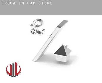 Troca em  Gap Store