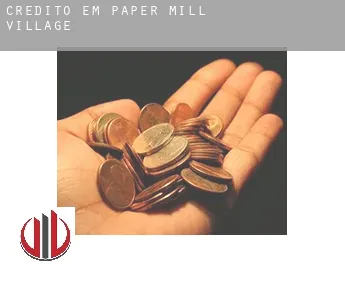 Crédito em  Paper Mill Village