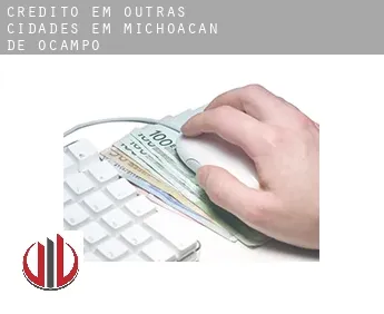 Crédito em  Outras cidades em Michoacan de Ocampo