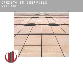 Crédito em  Deerfield Village