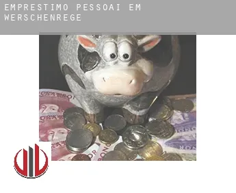 Empréstimo pessoai em  Werschenrege