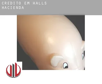 Crédito em  Halls Hacienda