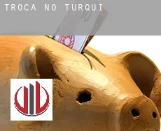 Troca no Turquia