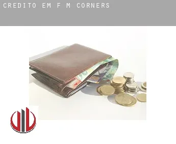 Crédito em  F M Corners