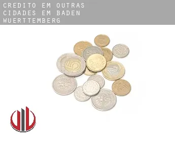 Crédito em  Outras cidades em Baden-Wuerttemberg