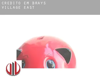 Crédito em  Brays Village East