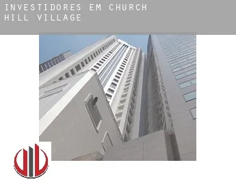 Investidores em  Church Hill Village