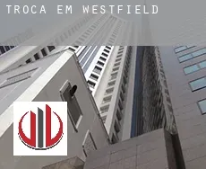 Troca em Westfield