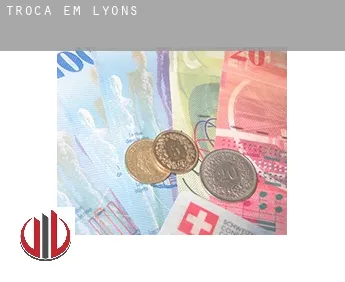 Troca em  Lyons