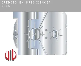 Crédito em  Presidencia Roca