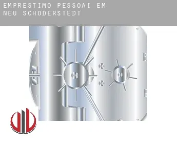Empréstimo pessoai em  Neu Schoderstedt