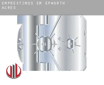 Empréstimos em  Epworth Acres