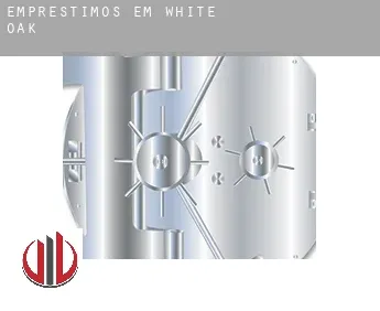 Empréstimos em  White Oak