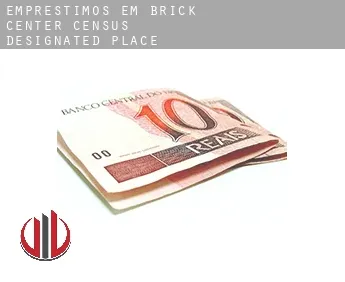 Empréstimos em  Brick Center