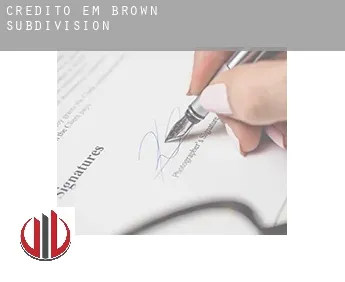 Crédito em  Brown Subdivision