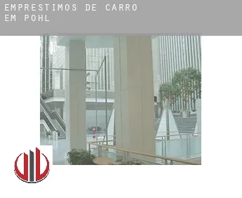 Empréstimos de carro em  Pohl