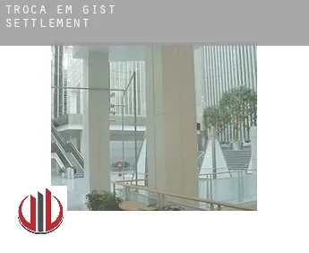 Troca em  Gist Settlement