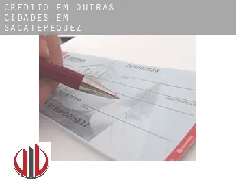 Crédito em  Outras cidades em Sacatepequez